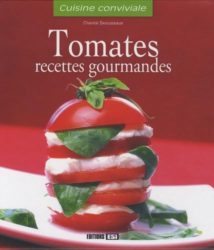Tomates: Recettes gourmandes book