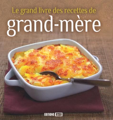 Le grand livre des recettes de grand-mère book