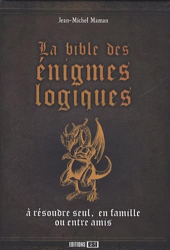 La bible des énigmes logiques Books