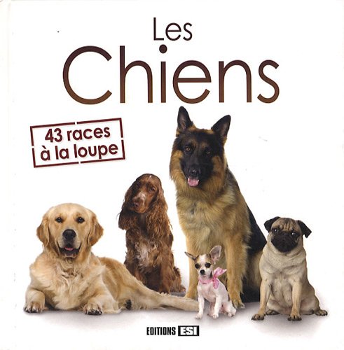chiens 43 races a la loupe (les) (0) book