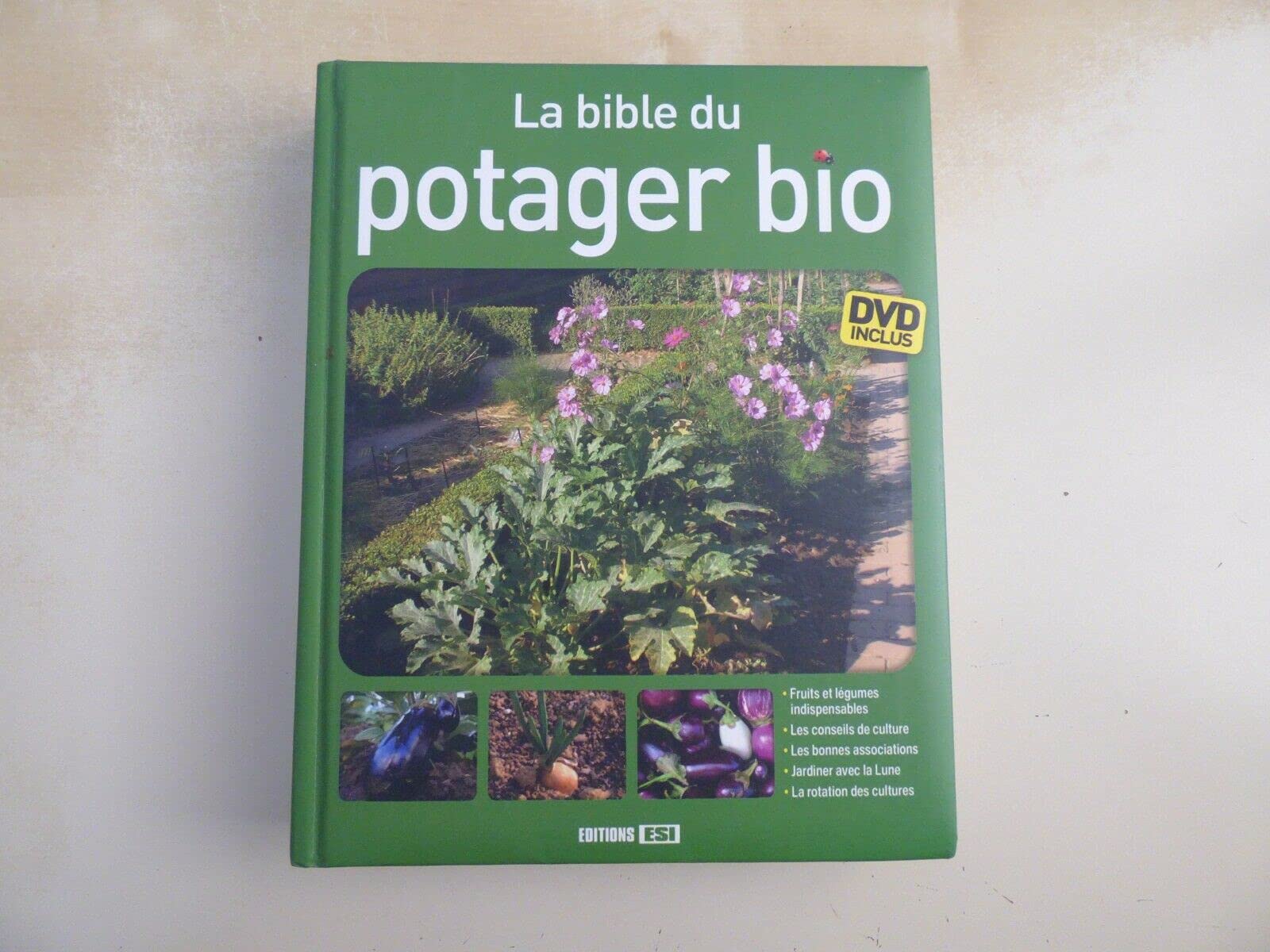 BIBLE DU POTAGER BIO + DVD book