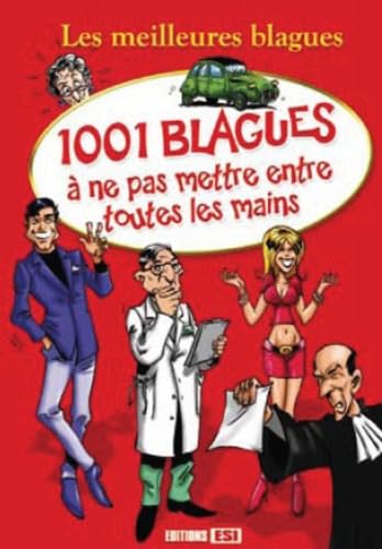 1001 blagues à ne pas mettre entre toutes les mains book