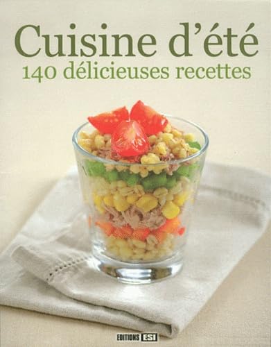 Cuisine d'été: 140 délicieuses recettes Books