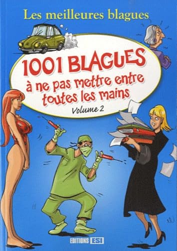 1001 blagues à ne pas mettre entre toutes les mains volume 2 book