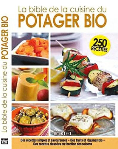 BIBLE DE LA CUISINE DU POTAGER BIO (LA) (0) book