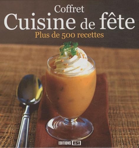 coffret cuisine de fete - plus de 500 recettes (0): Plus de 500 recettes en 4 volumes : Chocolat, délicieux desserts; 140 recettes de fête; 140 recettes de verrines exquises; 140 verrines de fête Leisure, Home & Garden