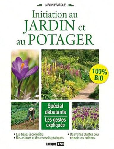Initiation au jardin et au potager book