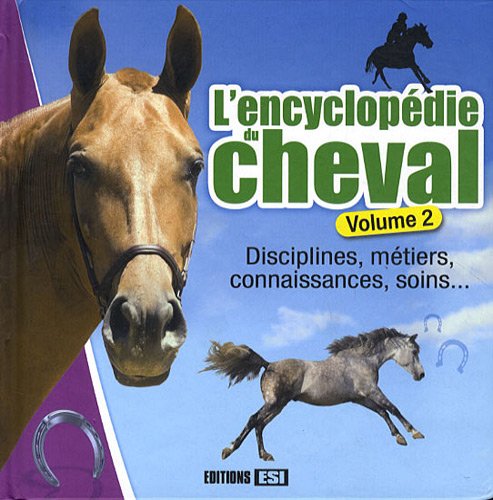 ENCYCLOPEDIE DU CHEVAL VOLUME 2 book