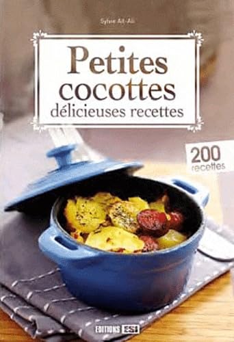 petites cocottes - delicieuses recettes (0): 200 recettes Leisure, Home & Garden