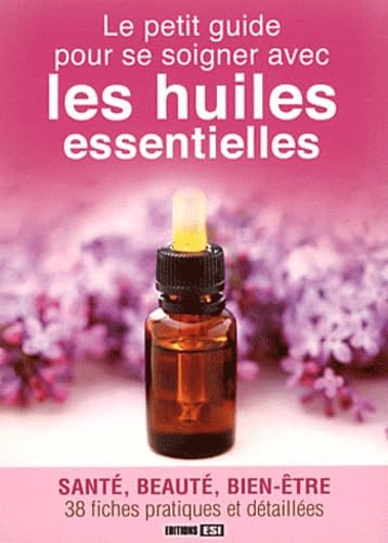 petit guide pour se soigner avec huiles essentielles (le) (0) Leisure, Home & Garden