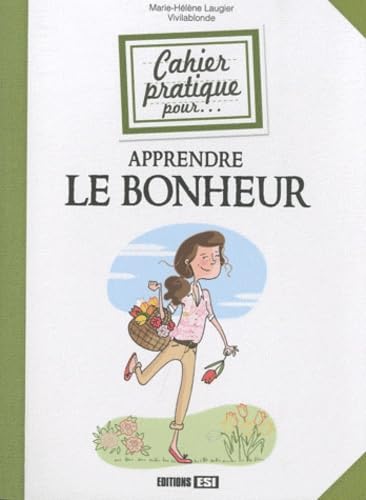 cahier pratique pour apprendre le bonheur (0) book