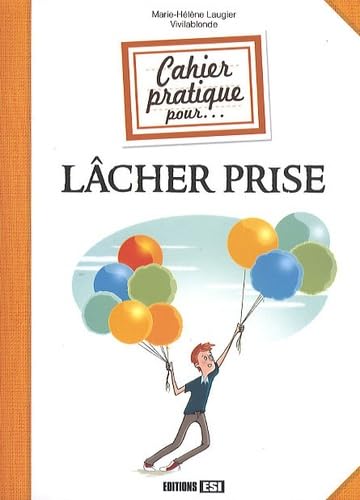 Cahier pratique pour lâcher prise book