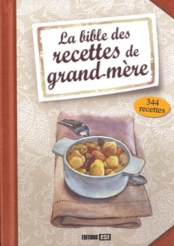 BIBLE DES RECETTES DE GRAND-MERE (LA) book