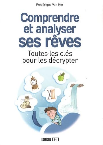 Comprendre et analyser ses rêves: Toutes les clés pour les décrypter book