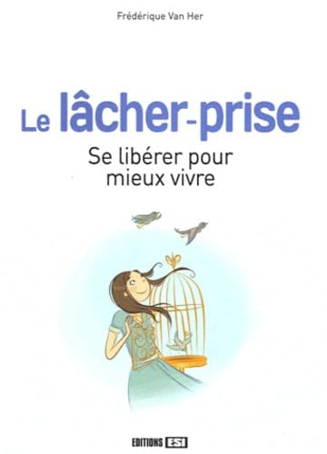 lacher prise - se liberer pour mieux vivre (0) book