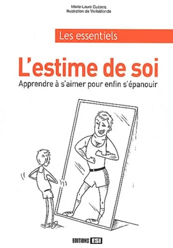 estime de soi (l') - apprendre a s aimer pour enfin s epano* (0) book