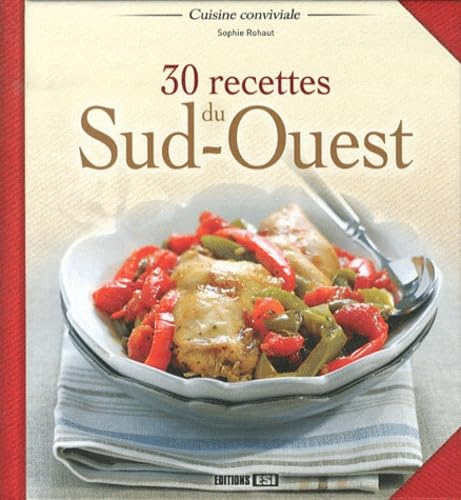 30 recettes du sud-ouest book