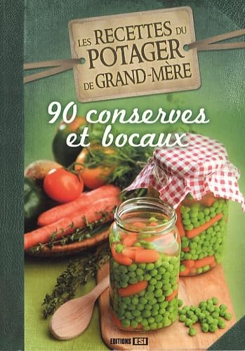 Les recettes du potager de grand-mère book