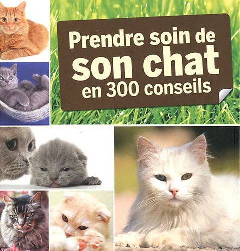 prendre soin de son chat en 300 conseils (0) book