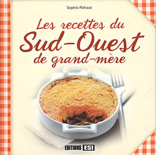 Les recettes du Sud-Ouest de grand-mère book