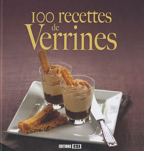 100 RECETTES DE VERRINES* book