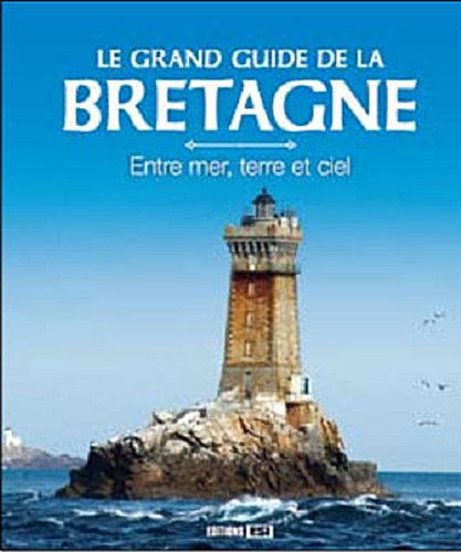 Le grand guide de la Bretagne book