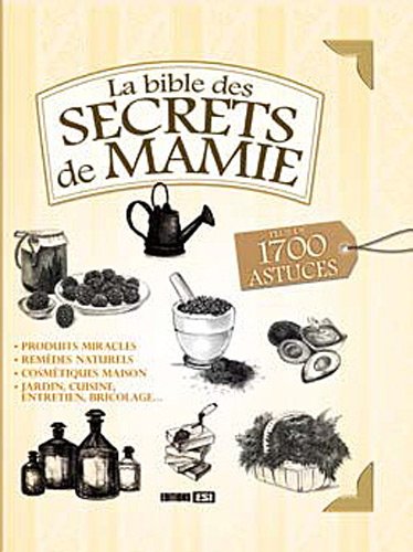 bible des secrets de mamie (la)* (0) Leisure, Home & Garden