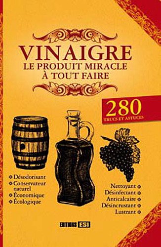 vinaigre le produit miracle a tout faire* (0) book
