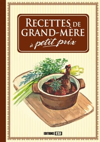 recettes de grand-mere a petit prix * (0) book