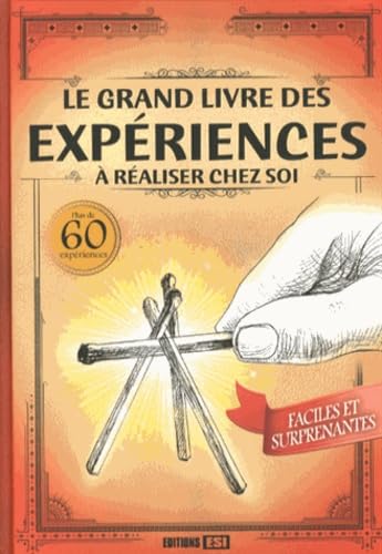grand livre des experiences a realiser chez soi * (0) Non-fiction