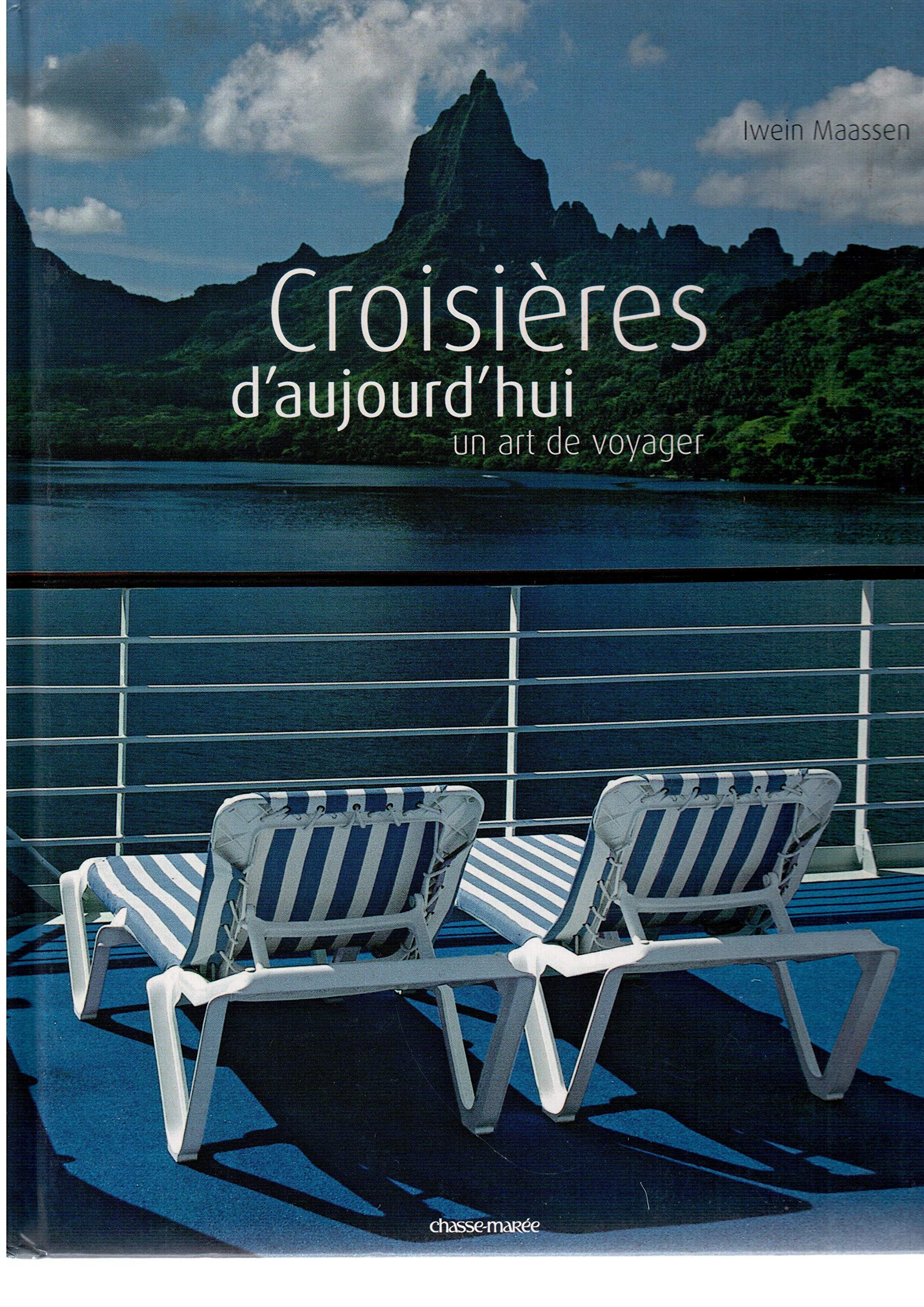 Croisières d'aujourd'hui: Un art de voyager book