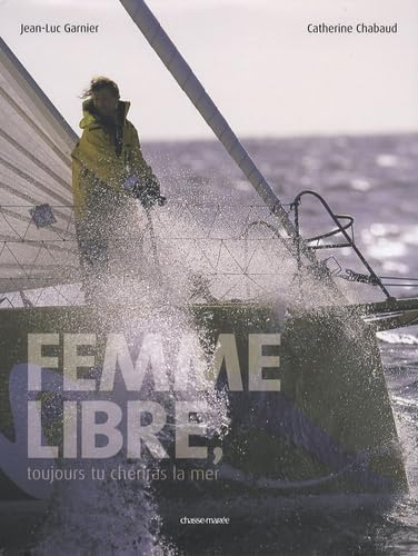 Femme libre: Toujours tu chériras la mer book