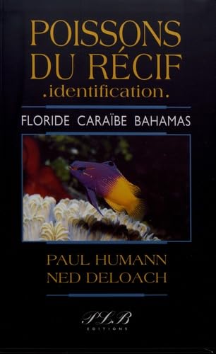 POISSONS DU RECIF IDENTIFICATION (FLORIDE - CARAIBE - BAHAMAS) book