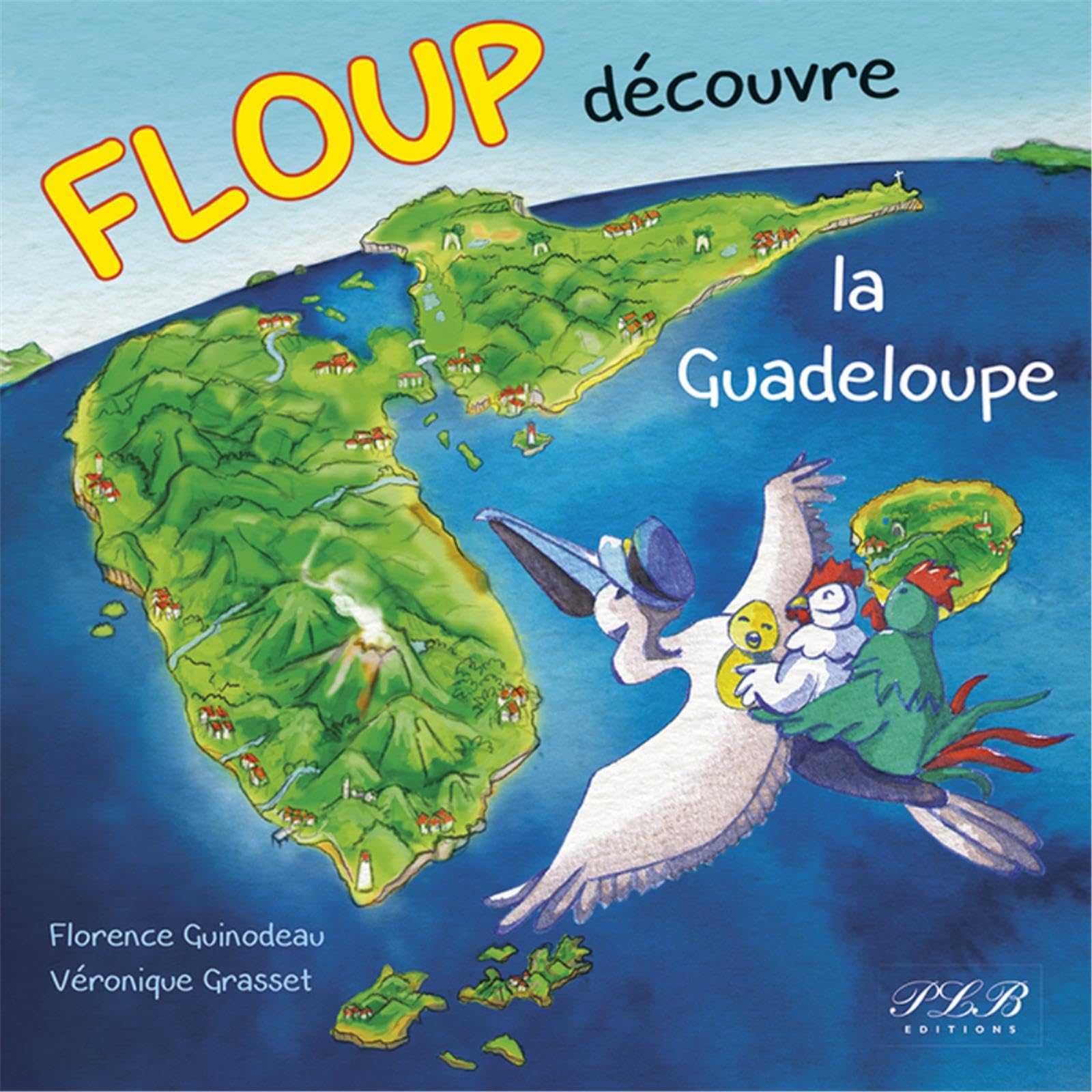 FLOUP DECOUVRE LA GUADELOUPE book