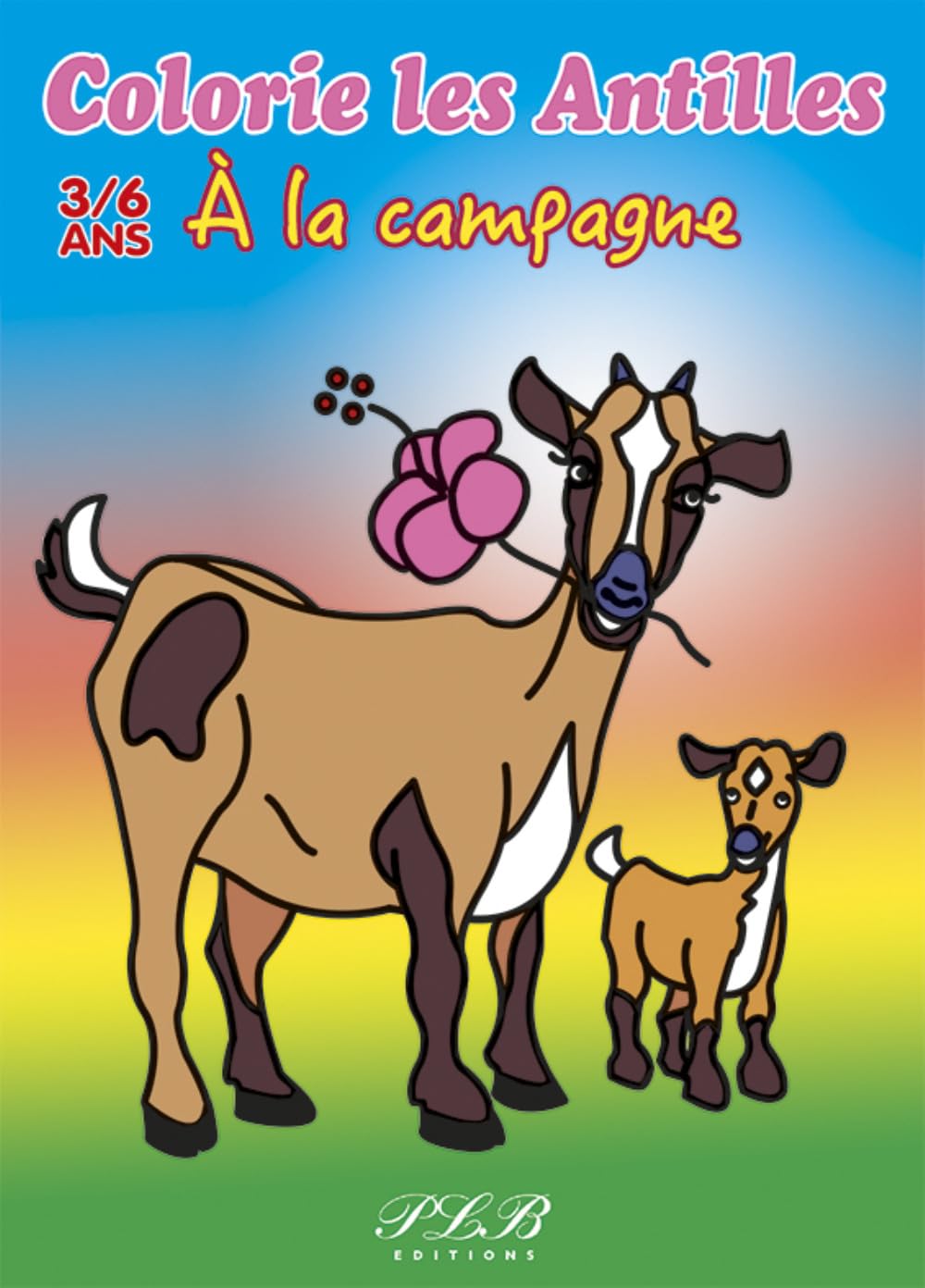 COLORIE LES ANTILLES - A LA CAMPAGNE book
