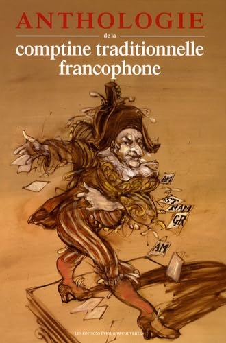 ANTHOLOGIE DE LA COMPTINE TRADITIONNELLE FRANCOPHONE SANS COFFRET Children's books