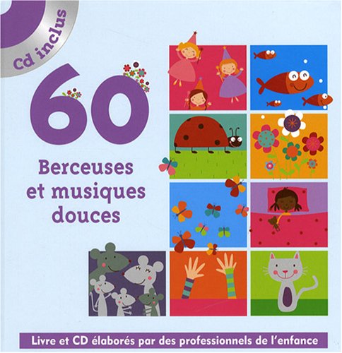 60 BERCEUSES ET MUSIQUES DOUCES Children's books