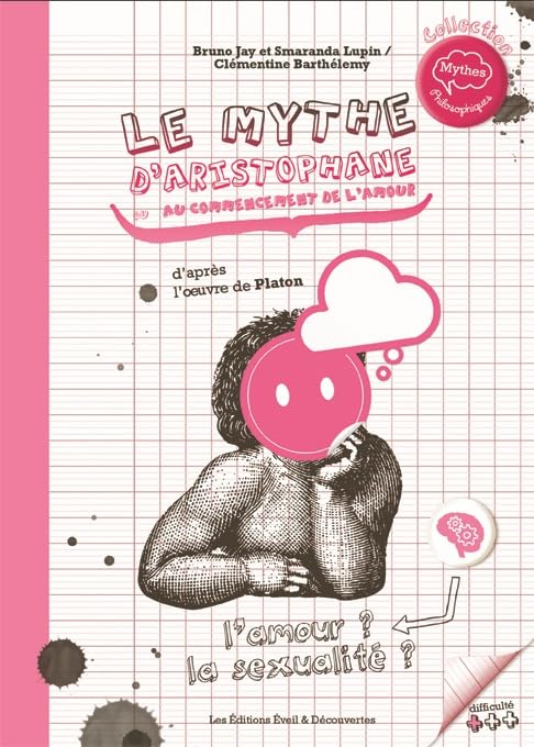 LE MYTHE D'ARISTOPHANE OU AU COMMENCEMENT DE L'AMOUR: L'amour ? La sexualité ? Books