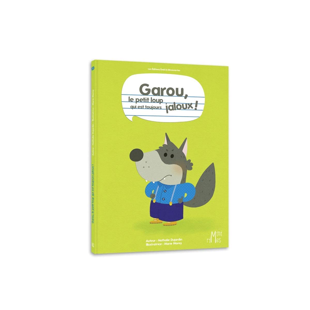 GAROU LE PETIT LOUP QUI EST TOUJOURS JALOUX Books