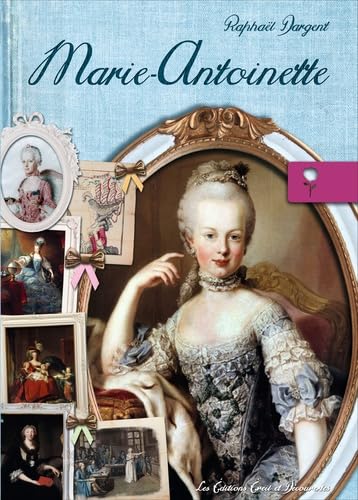MARIE-ANTOINETTE (COLL. PERSONNAGES HISTORIQUES) Books