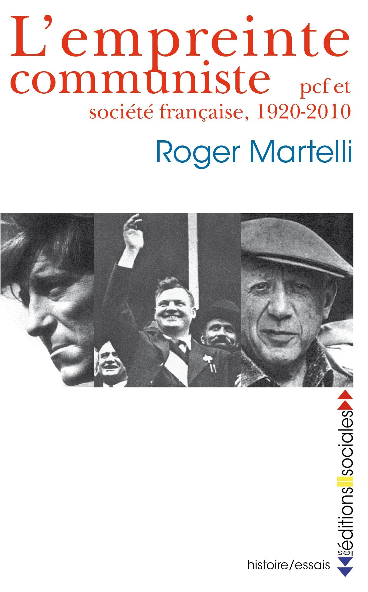 Empreinte communiste (L'): PCF et société française, 1920-2010 Social Sciences