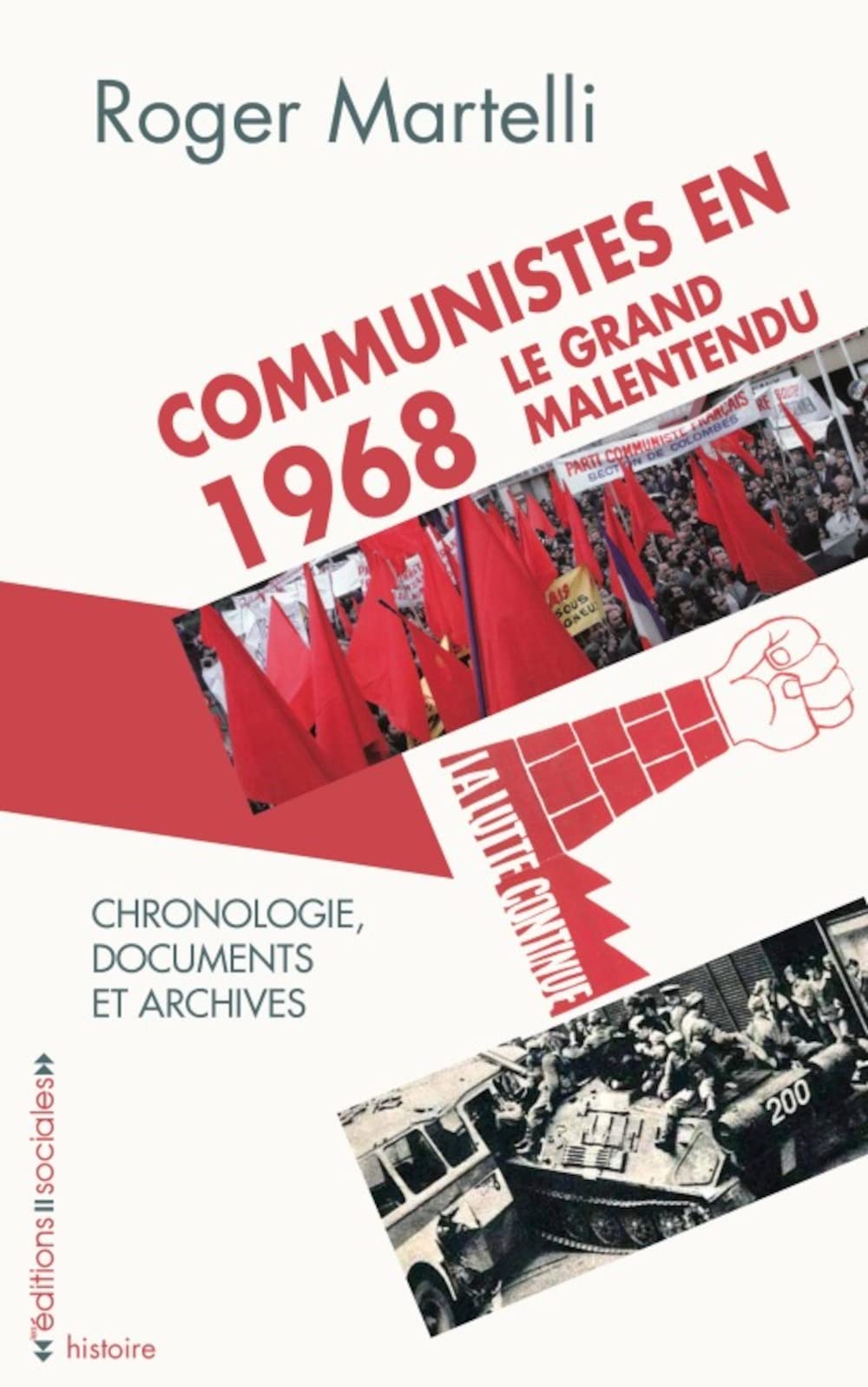 Communistes en 1968, le grand malentendu: Avec une chronologie et un choix de documents et d'archives book