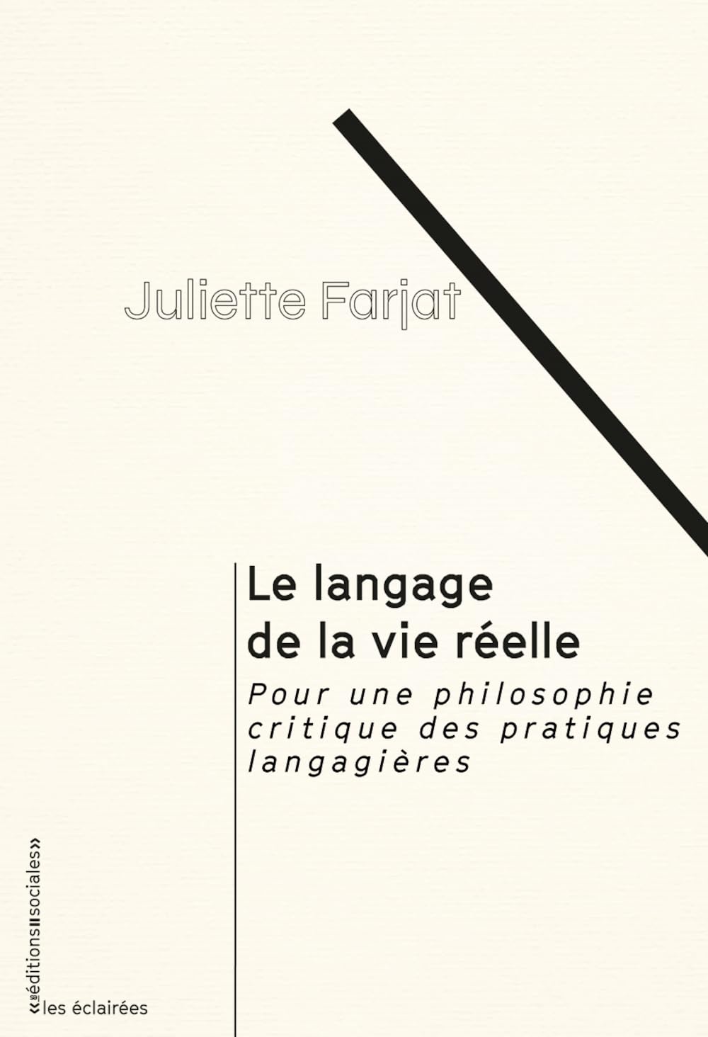Le langage de la vie réelle: Pour une philosophie critique des pratiques langagières book