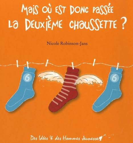 Mais où est donc passée la deuxième chaussette ? book