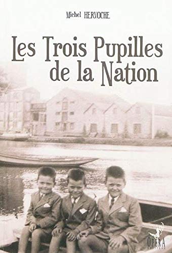 Les trois pupilles de la Nation book