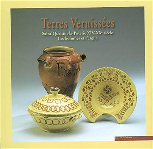 Terres Vernissees les Hommes et l Argile book