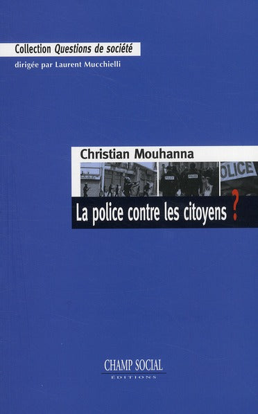 La police contre les citoyens ? Social Sciences