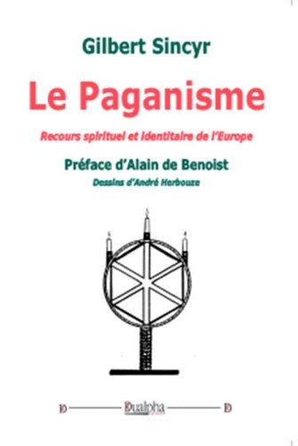 Le paganisme : recours spirituel et identitaire de l'Europe Religion & Esotericism