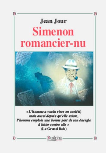 Simenon : romancier-nu Essays & Short Stories