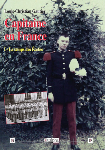 Capitaine en France. Vol. 1. Le temps des écoles book